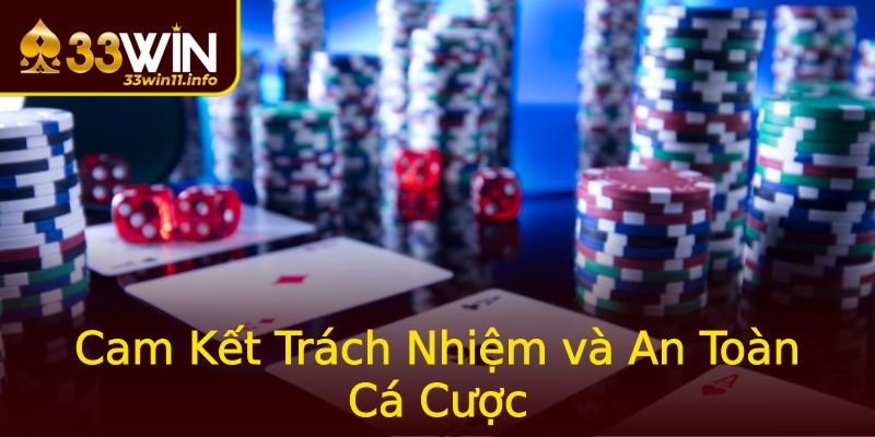 Cam Kết Trách Nhiệm và An Toàn Cá Cược Cam Kết Trách Nhiệm và An Toàn Cá Cược
