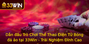 Dan Au Tro Choi The Thao Ien Tu Bong A Ao Tai 33Win Trai Nghiem Inh Cao Am Me
