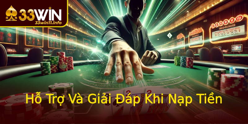 Hỗ Trợ Và Giải Đáp Khi Nạp Tiền Hỗ Trợ Và Giải Đáp Khi Nạp Tiền