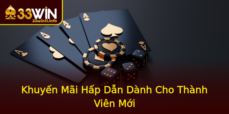 Khuyến Mãi Hấp Dẫn Dành Cho Thành Viên Mới Khuyến Mãi Hấp Dẫn Dành Cho Thành Viên Mới
