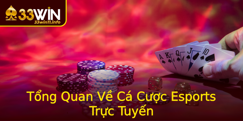 Tổng Quan Về Cá Cược Esports Trực Tuyến Tổng Quan Về Cá Cược Esports Trực Tuyến