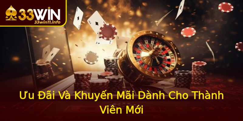 Ưu Đãi Và Khuyến Mãi Dành Cho Thành Viên Mới Ưu Đãi Và Khuyến Mãi Dành Cho Thành Viên Mới